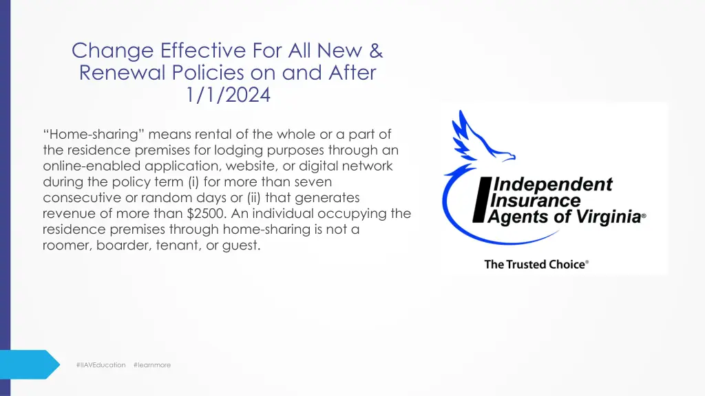 change effective for all new renewal policies