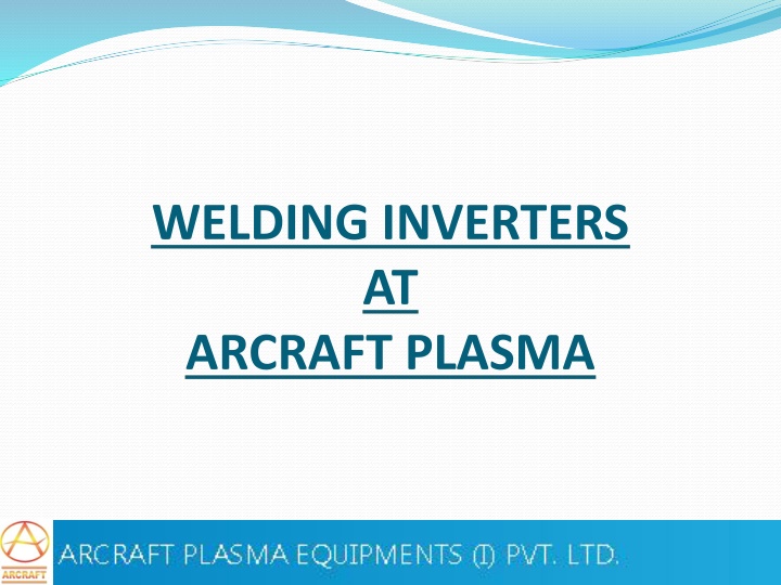 welding inverters at arcraft plasma