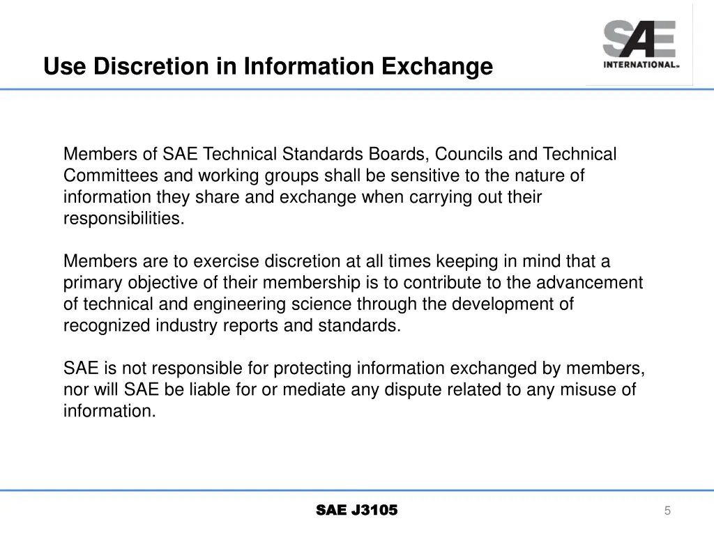 use discretion in information exchange