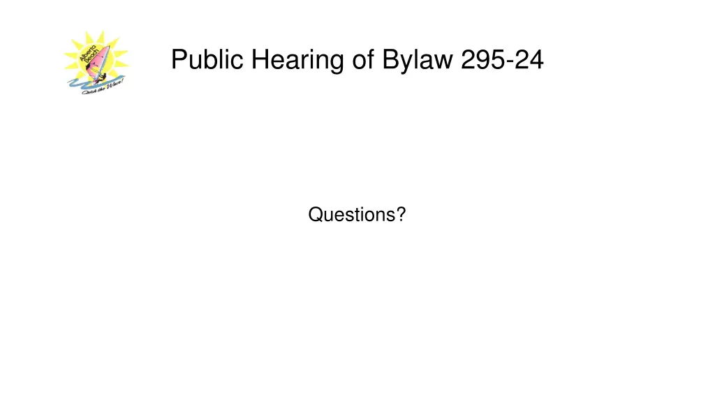 public hearing of bylaw 295 24