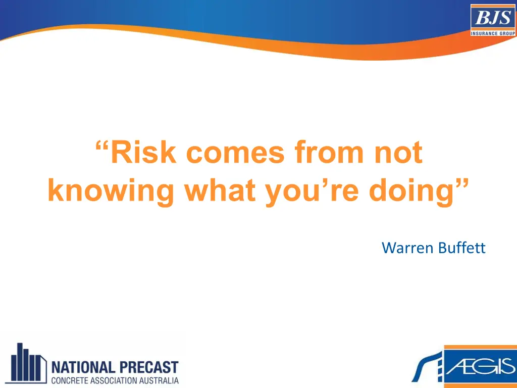 risk comes from not knowing what you re doing