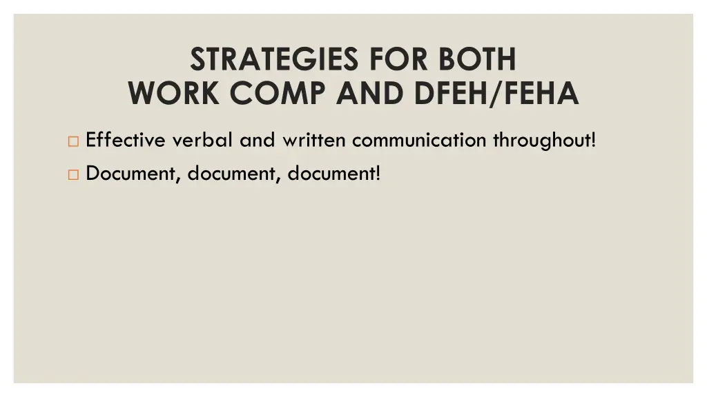 strategies for both work comp and dfeh feha 1