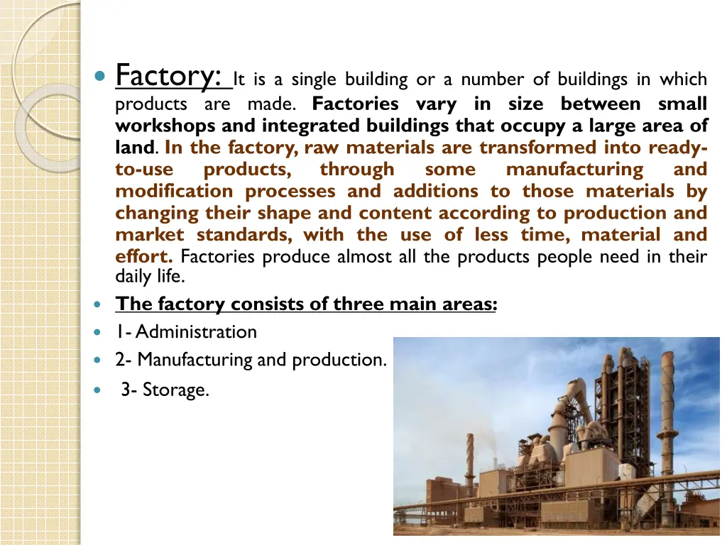 factory it is a single building or a number