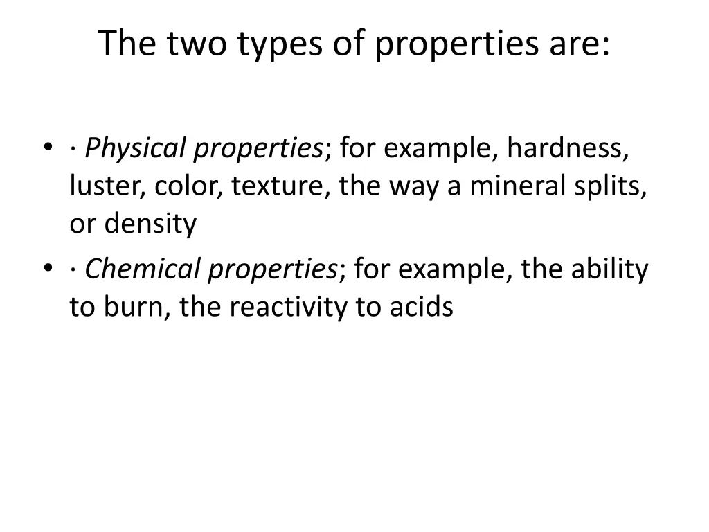 the two types of properties are