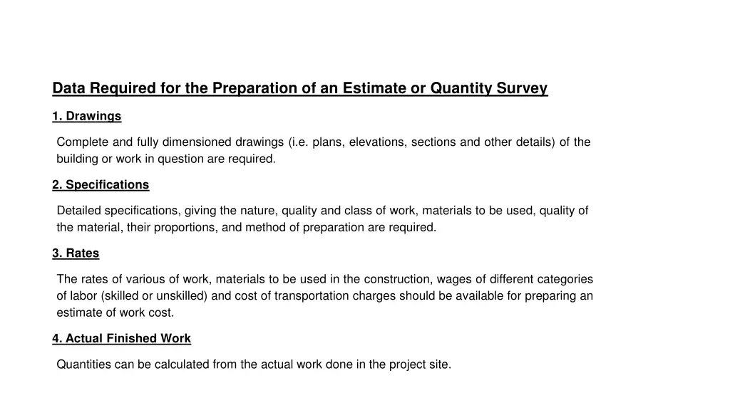 data required for the preparation of an estimate