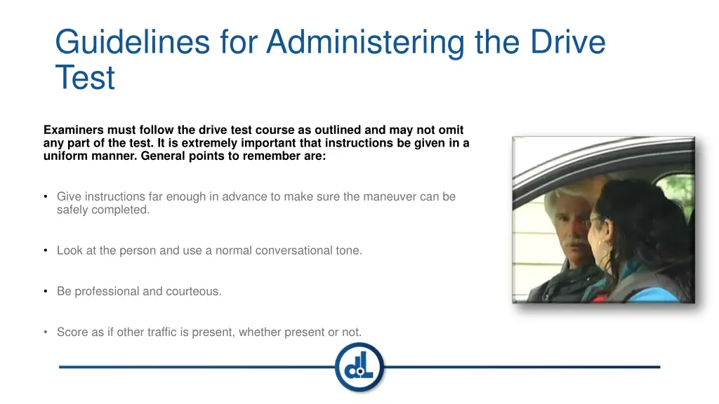 guidelines for administering the drive test