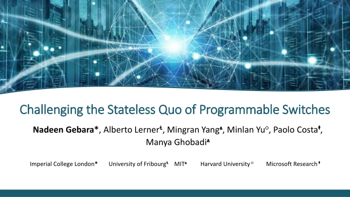 challenging the stateless quo of programmable