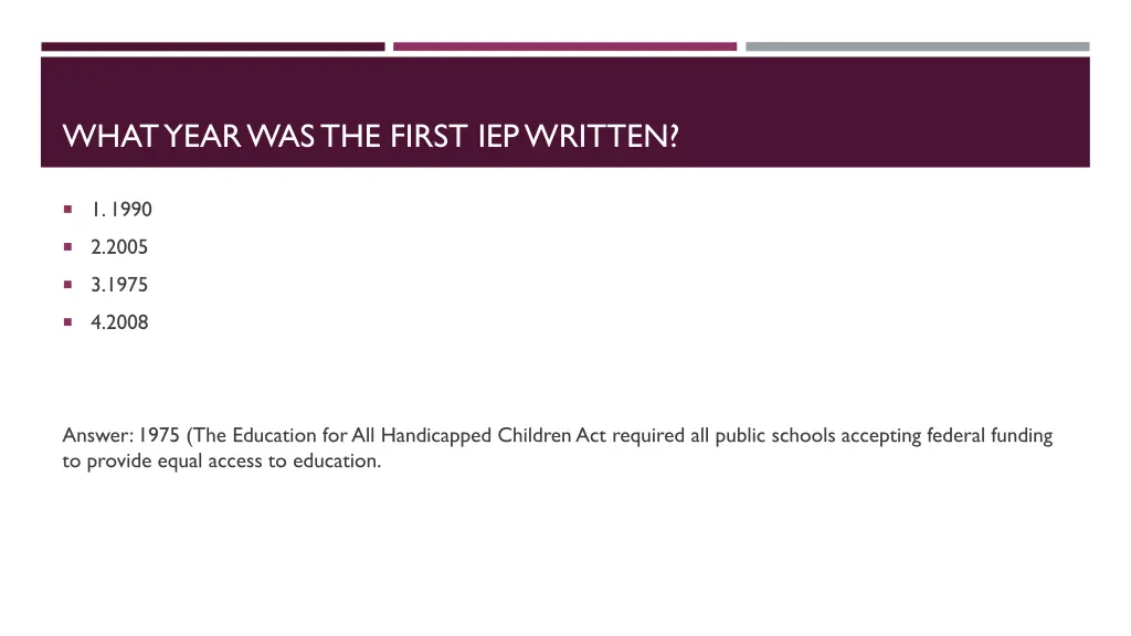what year was the first iep written
