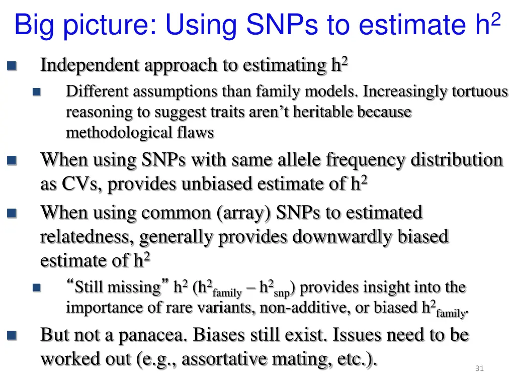 big picture using snps to estimate h 2