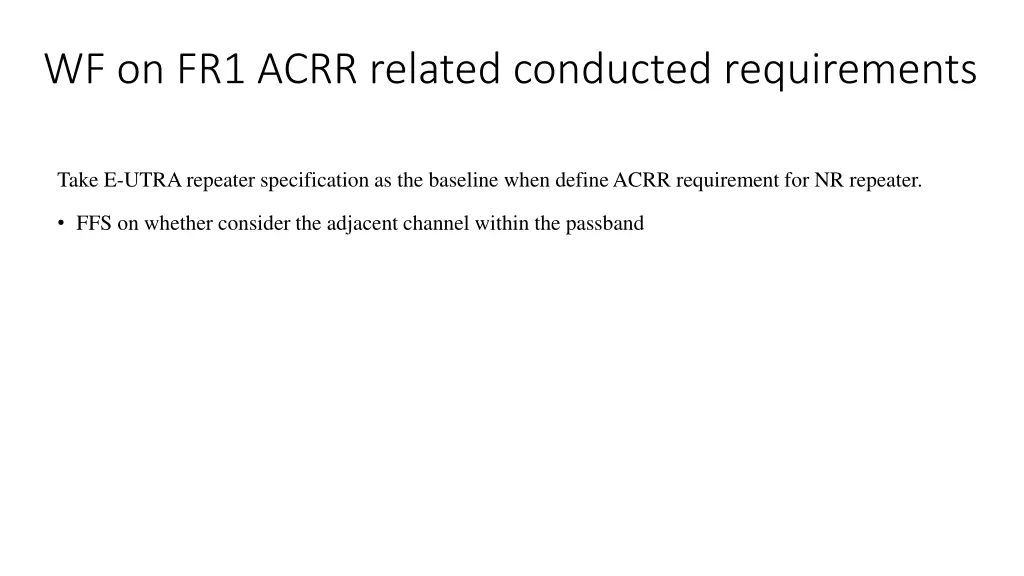 wf on fr1 acrr related conducted requirements