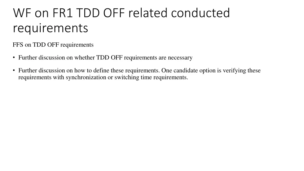 wf on fr1 tdd off related conducted requirements