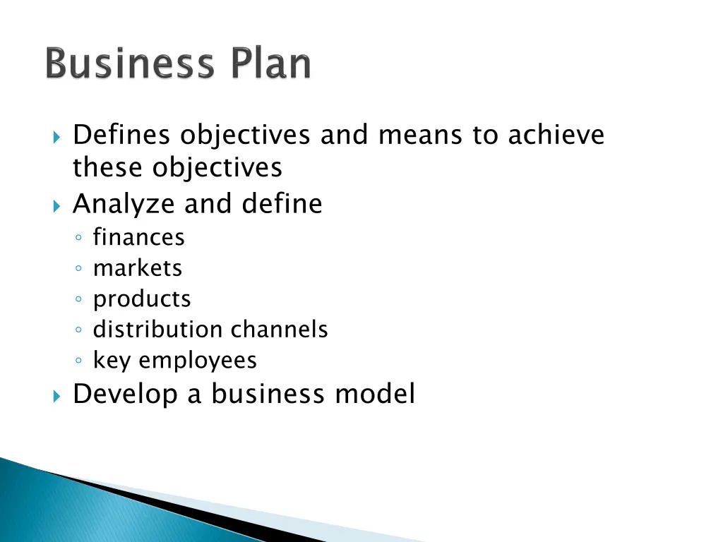 defines objectives and means to achieve these