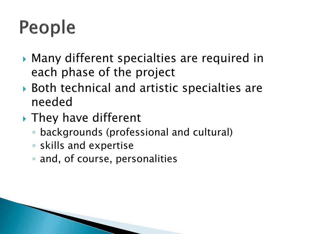 many different specialties are required in each