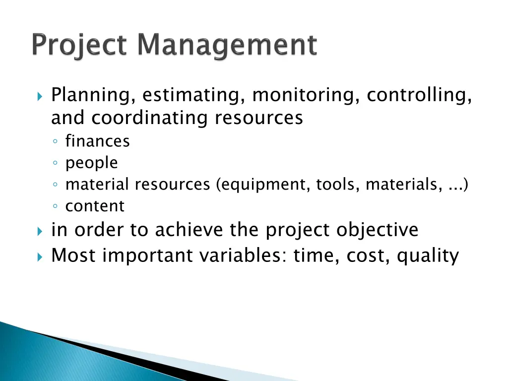 planning estimating monitoring controlling