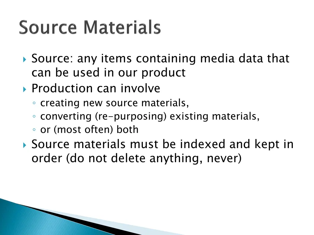 source any items containing media data that