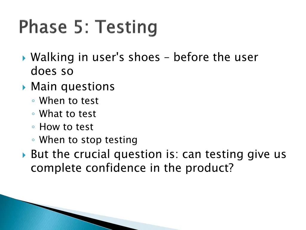 walking in user s shoes before the user does