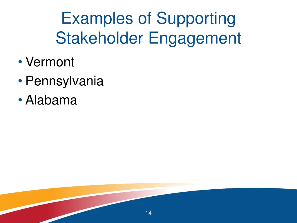 examples of supporting stakeholder engagement