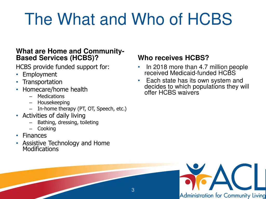 the what and who of hcbs