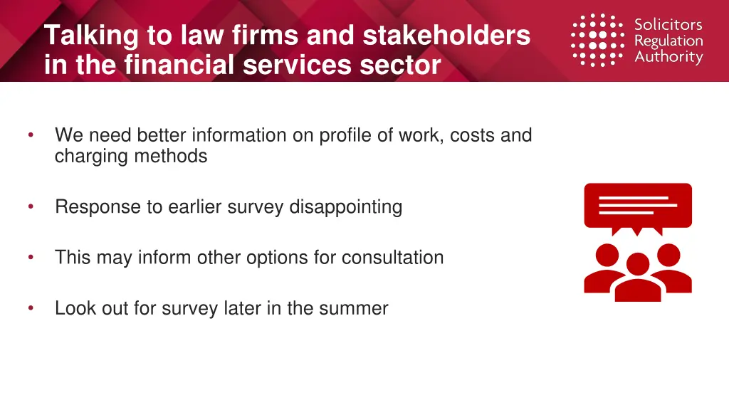 talking to law firms and stakeholders