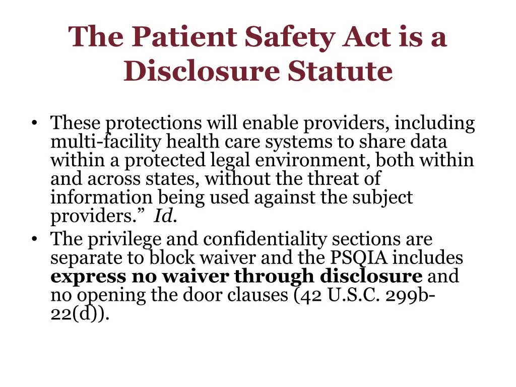the patient safety act is a disclosure statute