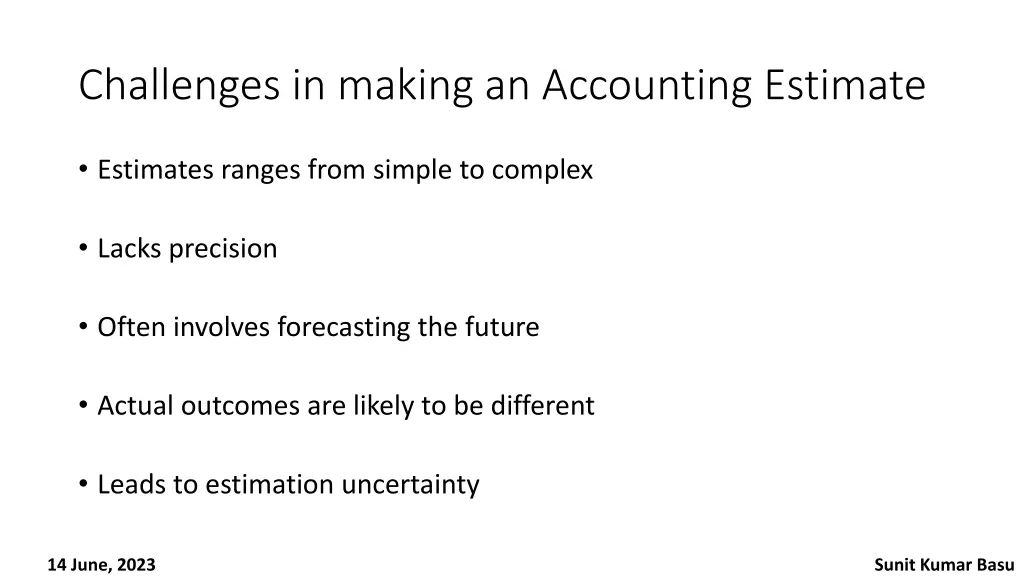 challenges in making an accounting estimate