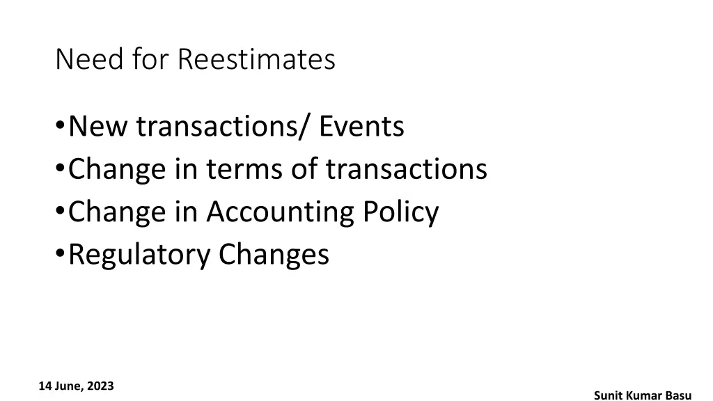 need for reestimates