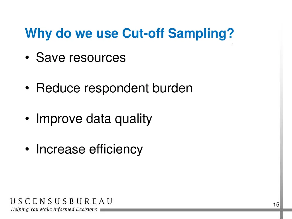 why do we use cut off sampling