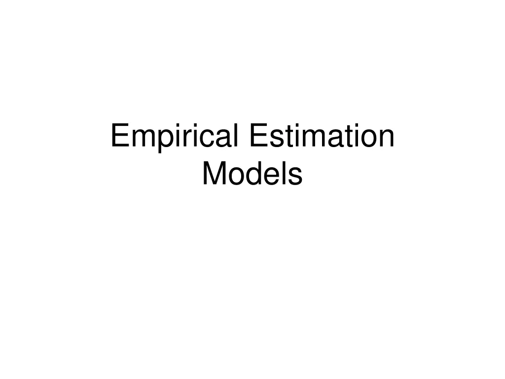 empirical estimation models