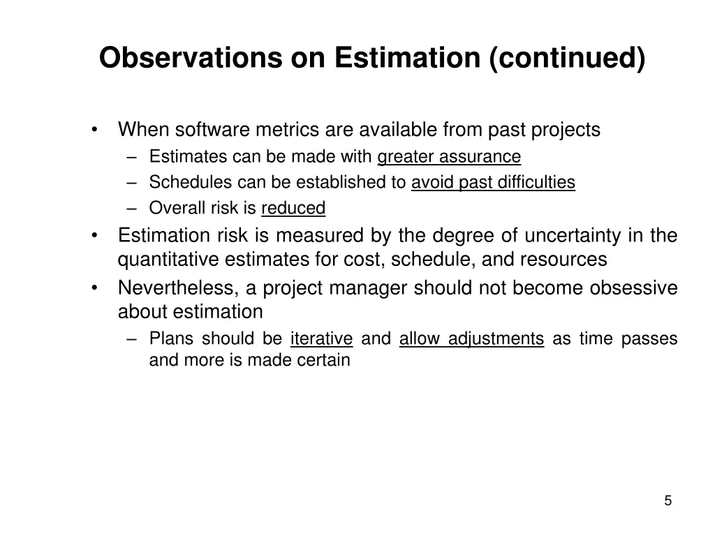 observations on estimation continued