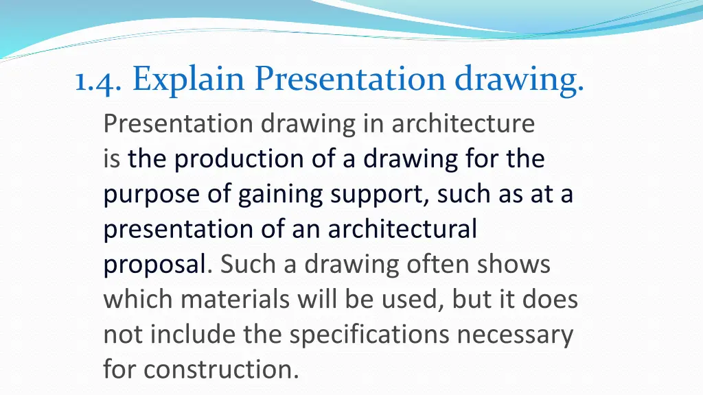1 4 explain presentation drawing presentation