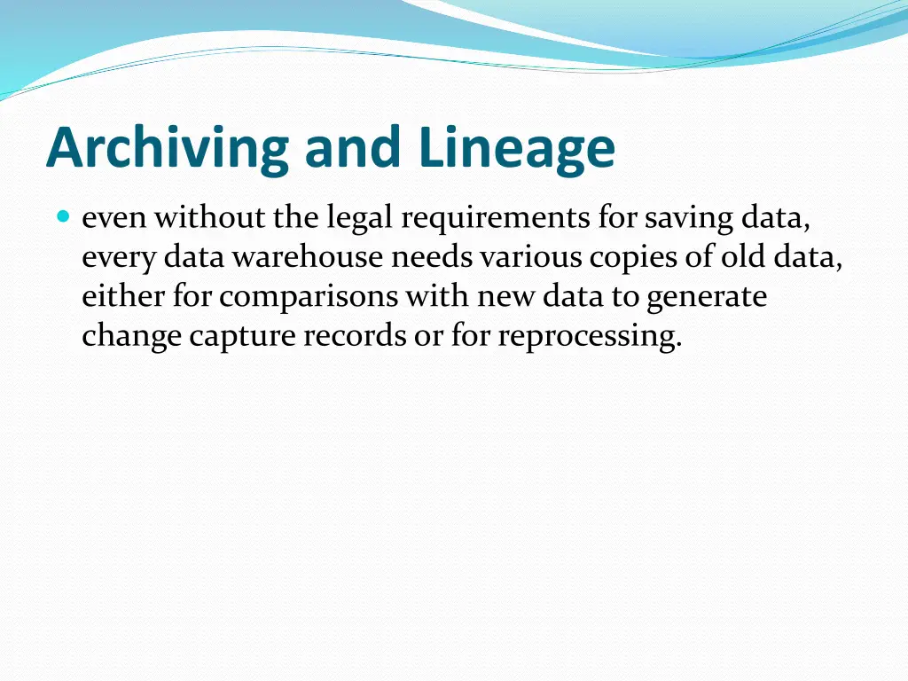 archiving and lineage