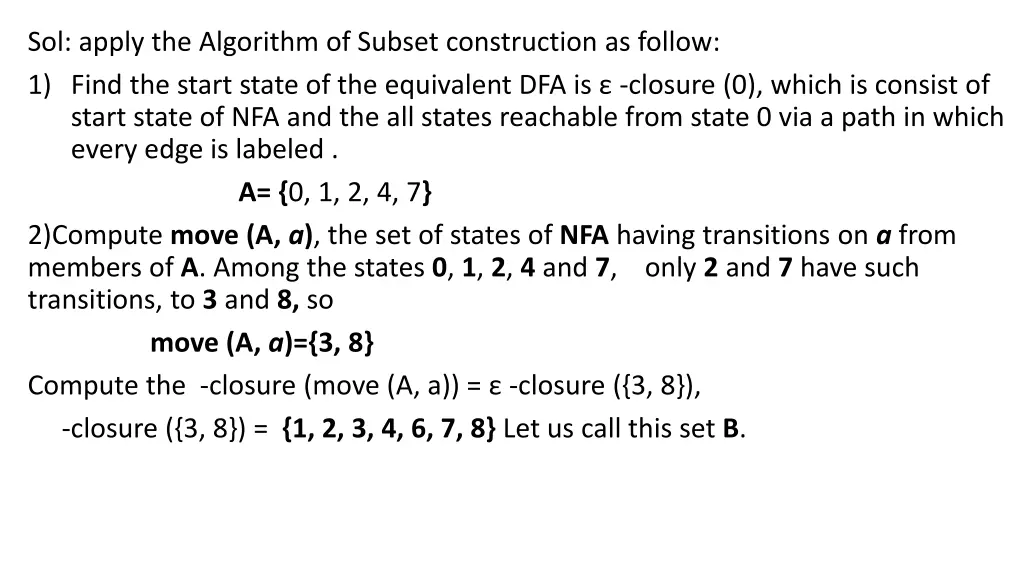 sol apply the algorithm of subset construction