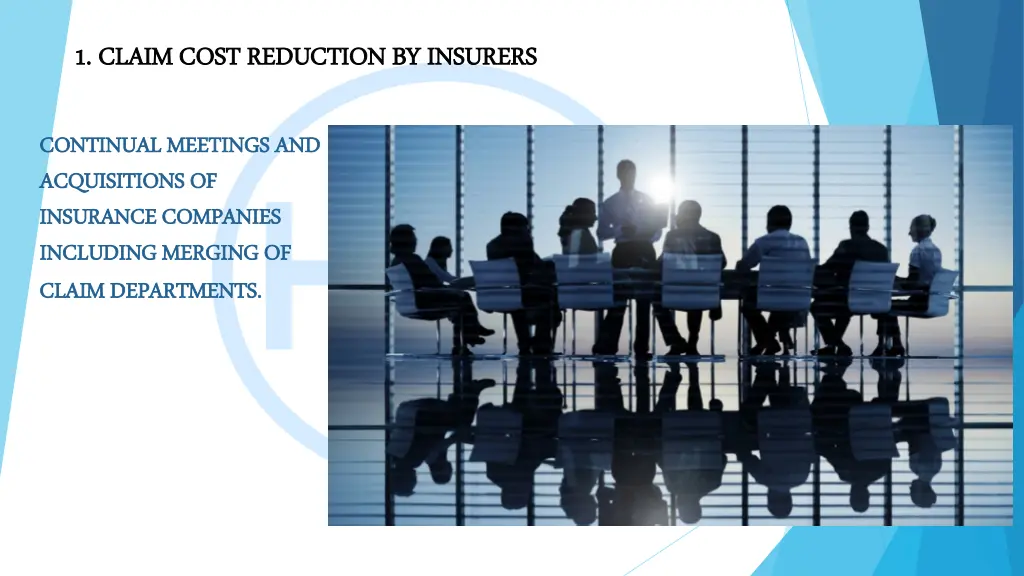 1 1 claim cost reduction by insurers claim cost 1