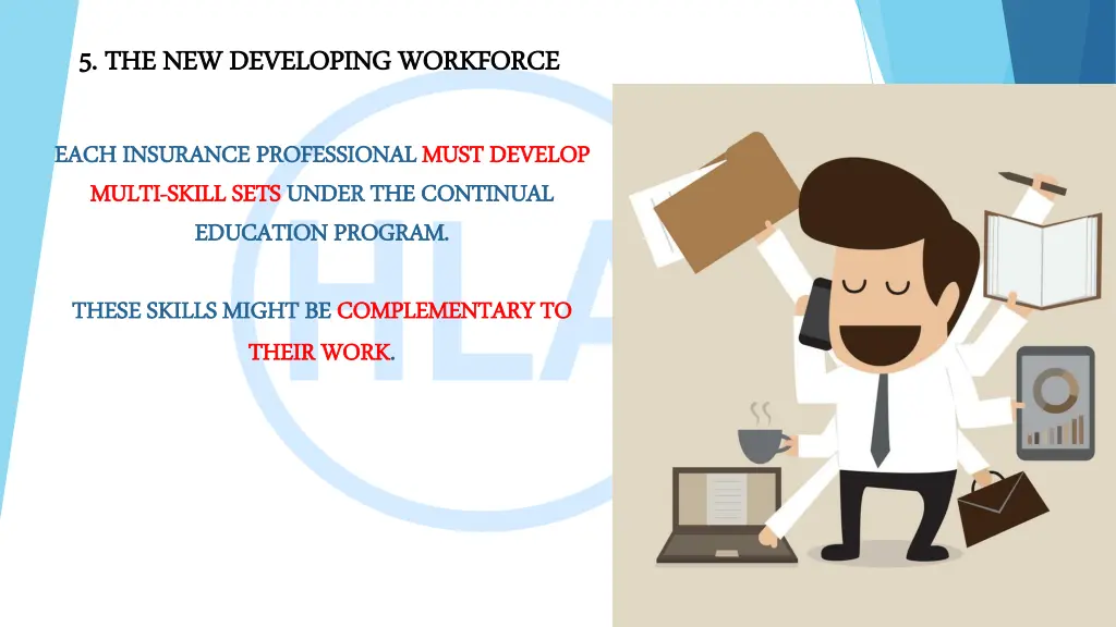 5 5 the new developing workforce 6