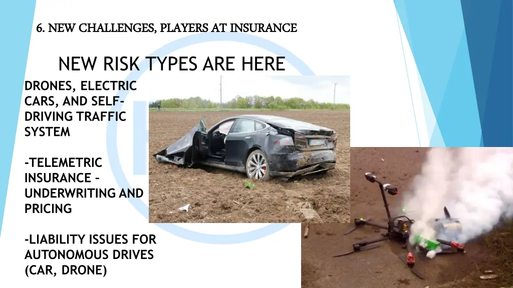 6 new challenges players at insurance