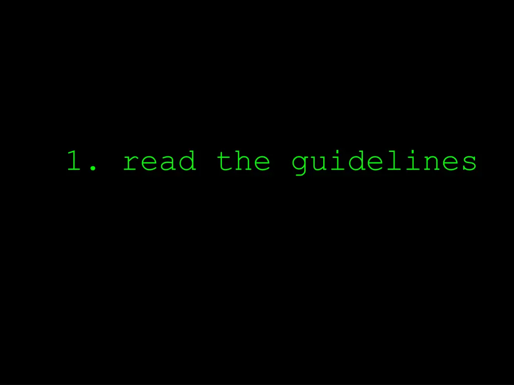 1 read the guidelines