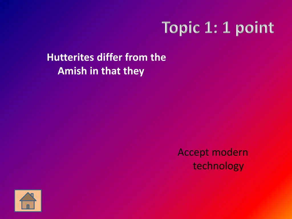 hutterites differ from the amish in that they