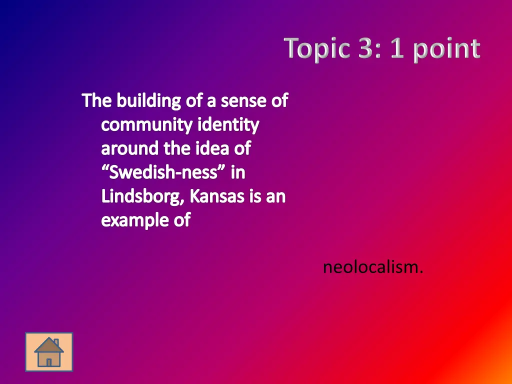 the building of a sense of community identity