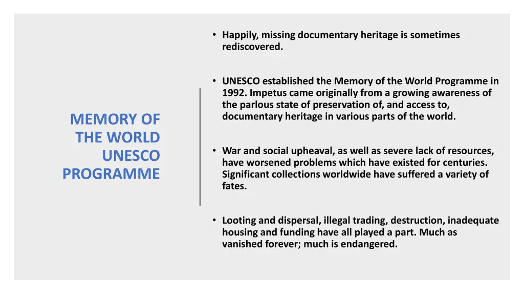 happily missing documentary heritage is sometimes