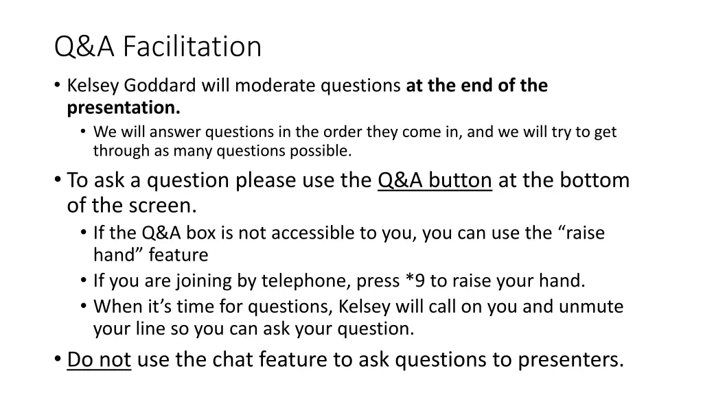 q a facilitation kelsey goddard will moderate