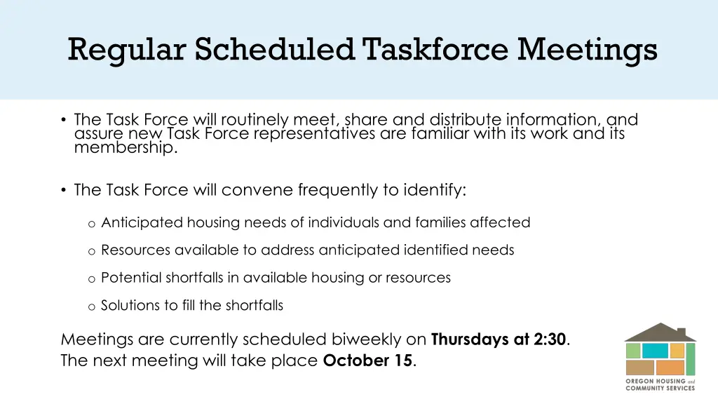 regular scheduled taskforce meetings