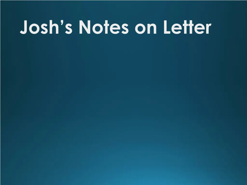 josh s notes on letter