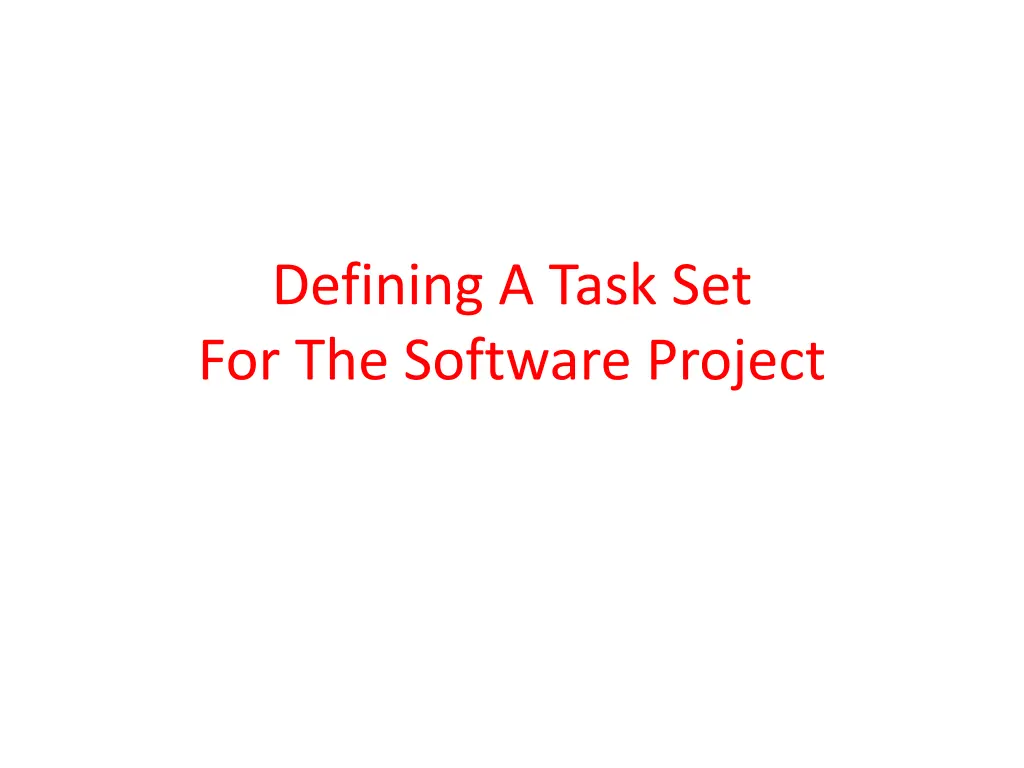 defining a task set for the software project