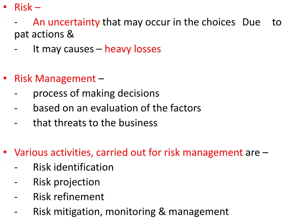 risk pat actions it may causes heavy losses