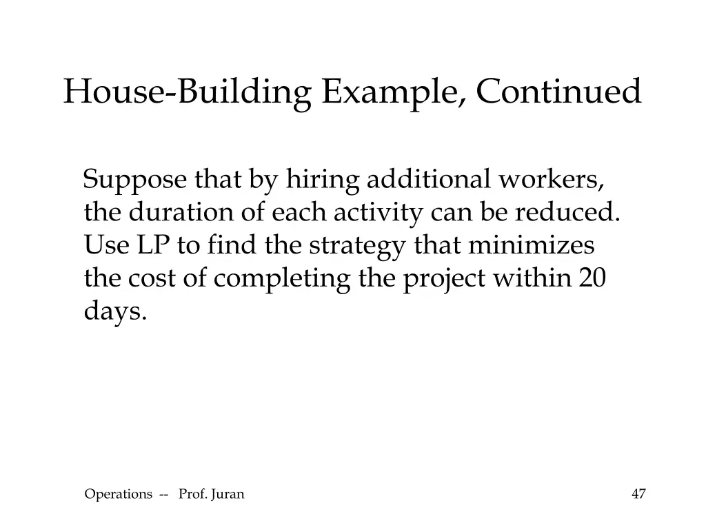 house building example continued