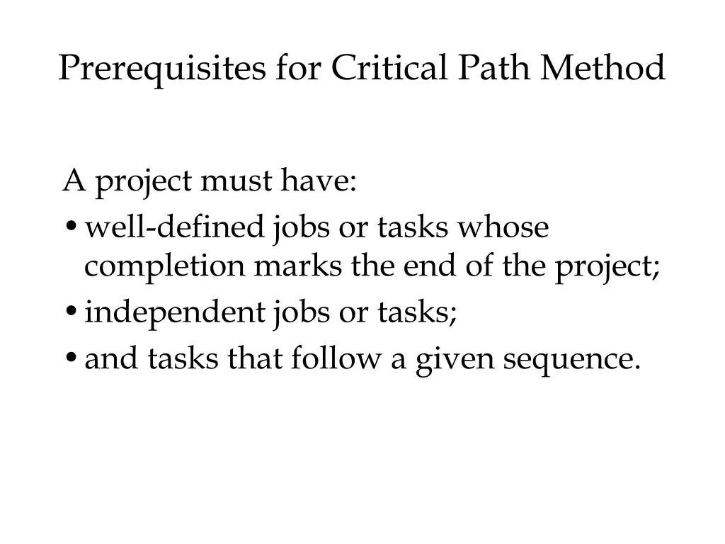 prerequisites for critical path method