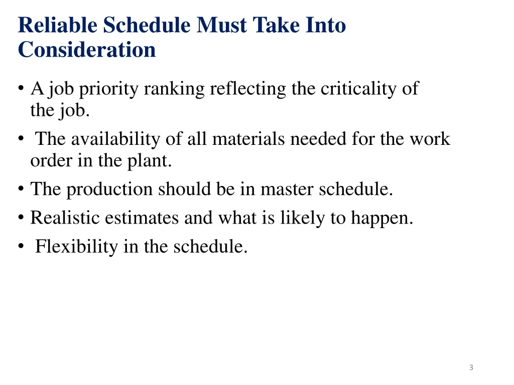 reliable schedule must take into consideration