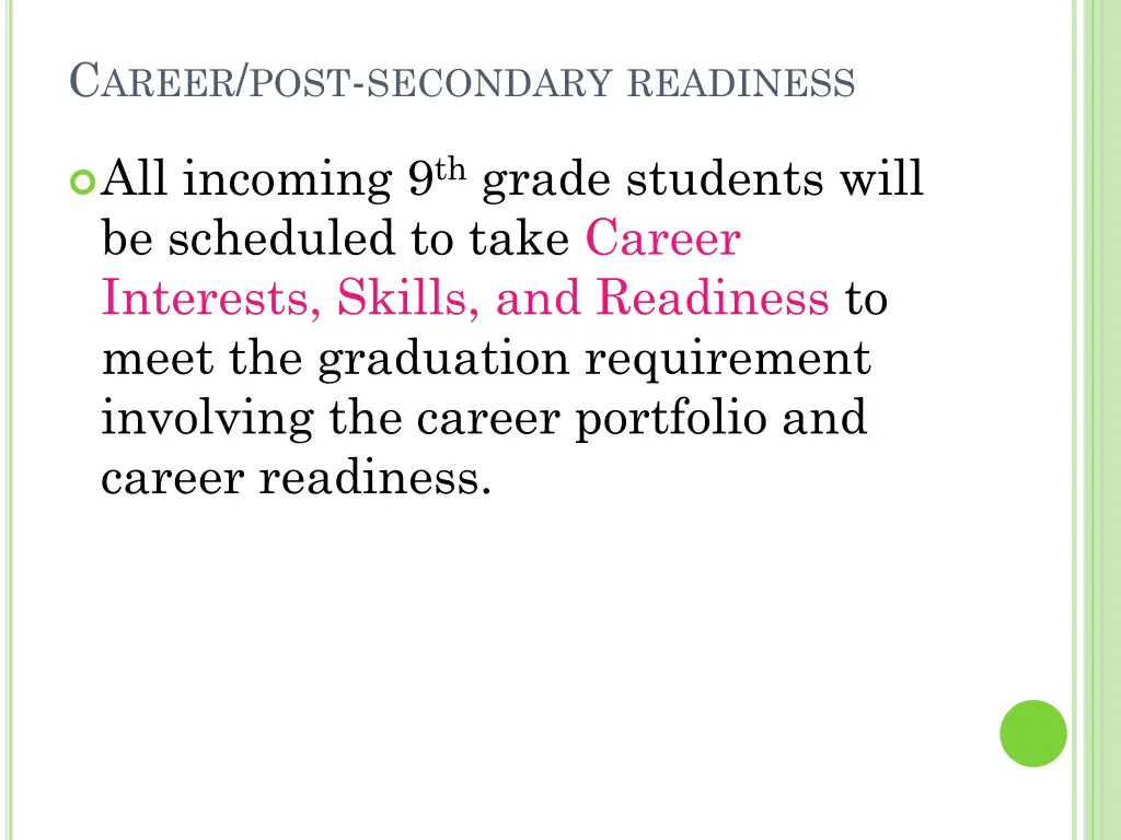c areer post secondary readiness