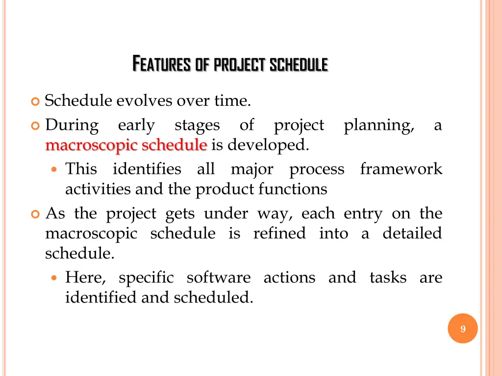 f eatures of project schedule