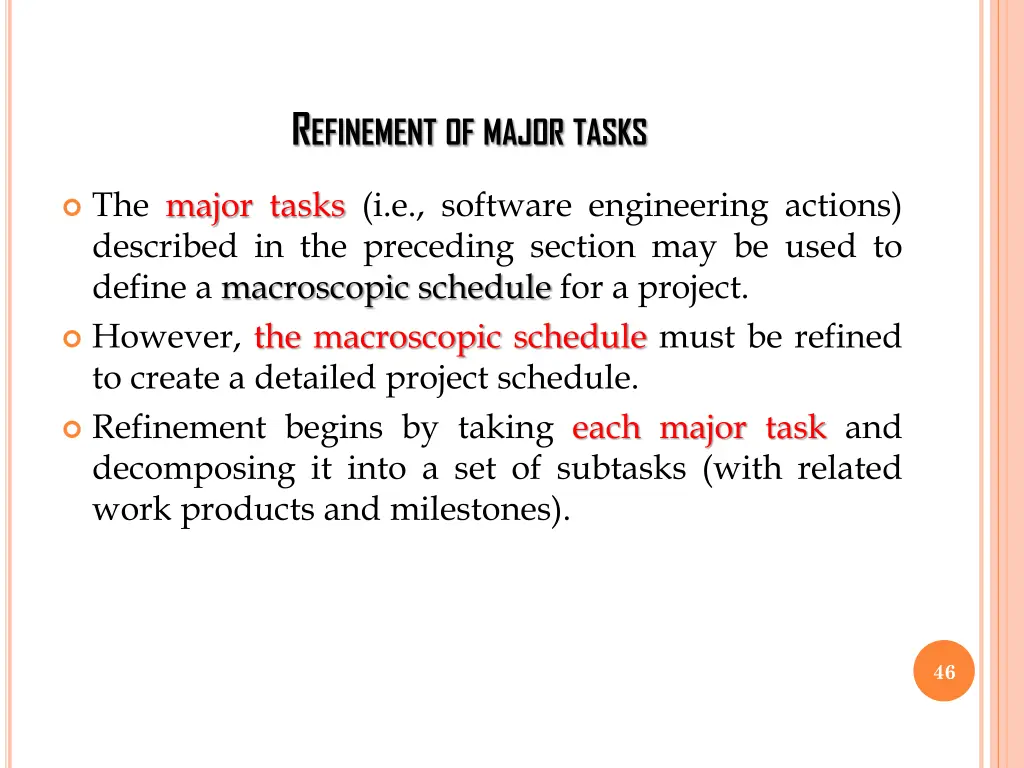 r efinement of major tasks